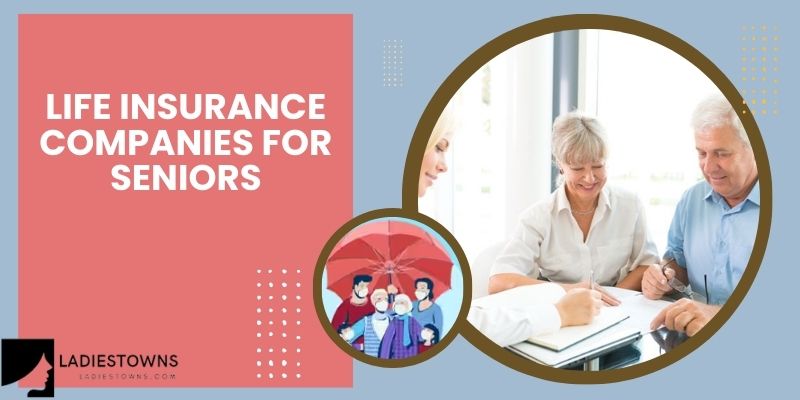 Life insurance companies for seniors