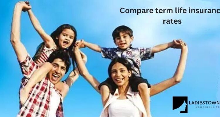 Compare term life insurance rates