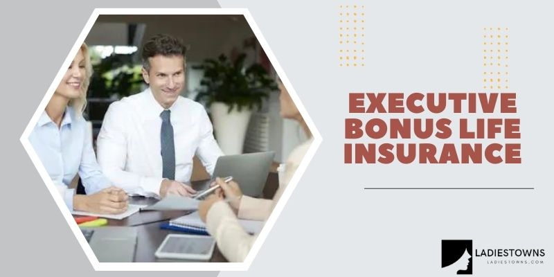 Executive bonus life insurance