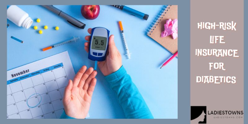 High-risk Life Insurance for Diabetics