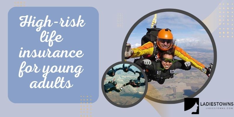 High-risk life insurance for young adults