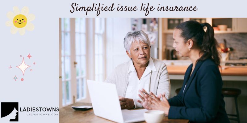 Simplified issue life insurance